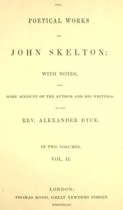 The Poetical Works of John Skelton, Volume 2 (of 2) — John Skelton cover