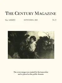 The Century Illustrated Monthly Magazine, September, 1913: Vol. LXXXVI, No. 5 — Various cover