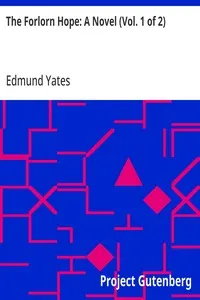 The Forlorn Hope: A Novel (Vol. 1 of 2) — Edmund Yates cover
