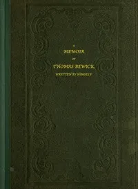 A Memoir of Thomas Bewick: Written by himself cover