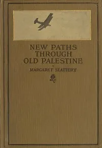 New Paths through Old Palestine cover