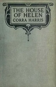 The House of Helen — Corra Harris cover