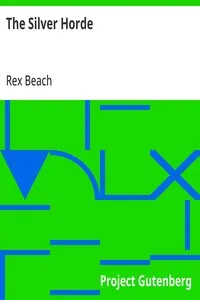 The Silver Horde — Rex Beach cover
