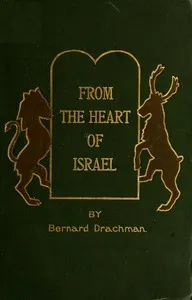 From the Heart of Israel: Jewish Tales and Types — Bernard Drachman cover