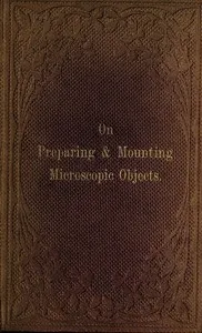The preparation & mounting of microscopic objects cover