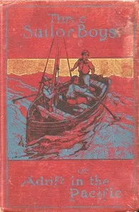 Three Sailor Boys; or, Adrift in the Pacific cover