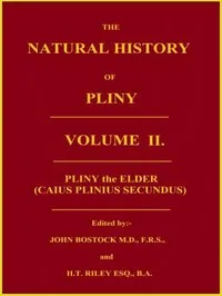 The Natural History of Pliny, Volume 2 (of 6) — the Elder Pliny cover