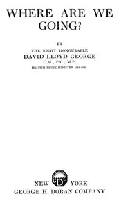 Where Are We Going? — David Lloyd George cover