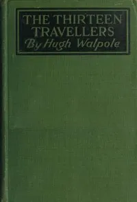 The Thirteen Travellers — Hugh Walpole cover