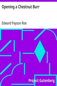 Opening a Chestnut Burr — Edward Payson Roe cover