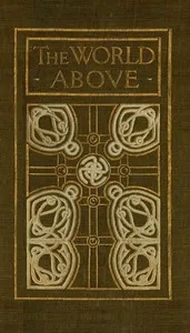 The World Above: A Duologue — Martha Foote Crow cover