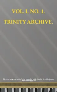 The Trinity Archive, Vol. I, No. 1 cover