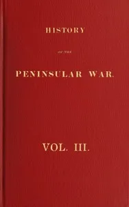 History of the Peninsular War, Volume 3 (of 6) — Robert Southey cover