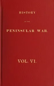 History of the Peninsular War, Volume 6 (of 6) — Robert Southey cover