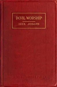 Devil worship : $b The sacred books and traditions of the Yezidiz — Isya Joseph cover