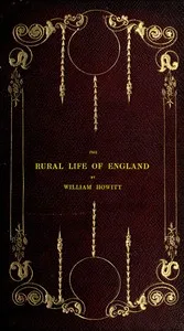 The Rural Life of England — William Howitt cover