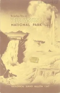 The Geologic Story of Yellowstone National Park — William R. Keefer cover