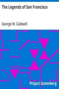 The Legends of San Francisco — George W. (George Walter) Caldwell cover