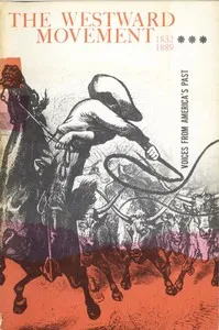 The Westward Movement 1832-1889 — Anonymous cover