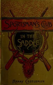 The Sportsman's Club in the Saddle — Harry Castlemon cover