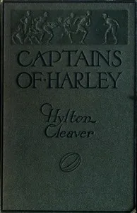 Captains of Harley: A School Story — Hylton Cleaver cover