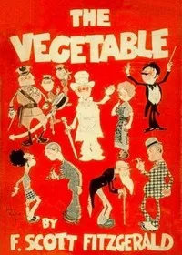 The Vegetable; or, From President to Postman cover