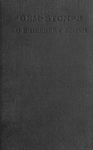 Gem-Stones and Their Distinctive Characters — George Frederick Herbert Smith cover