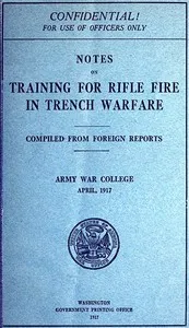 Notes on Training for Rifle Fire in Trench Warfare — Army War College (U.S.) cover