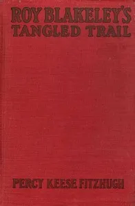 Roy Blakeley's Tangled Trail — Percy Keese Fitzhugh cover