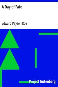A Day of Fate — Edward Payson Roe cover