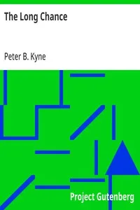 The Long Chance — Peter B. (Peter Bernard) Kyne cover