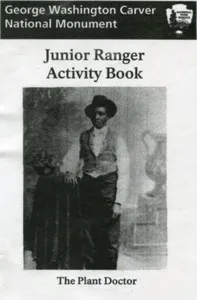 George Washington Carver National Monument Junior Ranger Activity Book: The Plant Doctor — United States. National Park Service cover