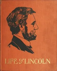 The Life of Abraham Lincoln for Young People, Told in Words of One Syllable — Harriet Putnam cover