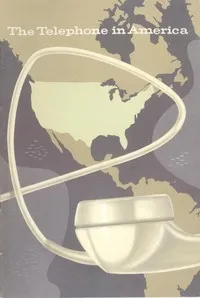 The Telephone in America: Bell Telephone System — Anonymous cover