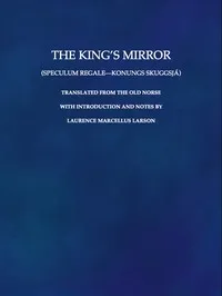 The King's Mirror (Speculum regale-Konungs skuggsjá) — Anonymous cover