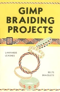 Gimp Braiding Projects cover