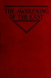 The Awakening of the East: Siberia—Japan—China cover