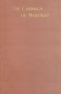 The Campaign of Marengo, With Comments — Herbert H. (Herbert Howland) Sargent cover