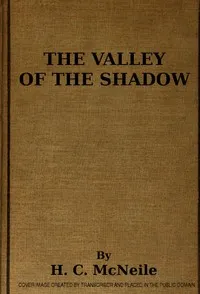 The Valley of the Shadow — H. C. (Herman Cyril) McNeile cover