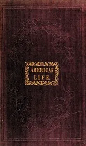 American Life: A Narrative of Two Years' City and Country Residence in the United States — Mrs. Felton cover