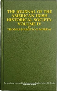 The journal of the American-Irish Historical Society, Vol. IV, 1904 — Various cover