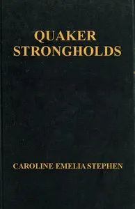 Quaker Strongholds — Caroline Emelia Stephen cover