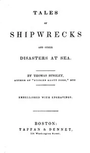 Tales of Shipwrecks and Other Disasters at Sea — Thomas Bingley cover