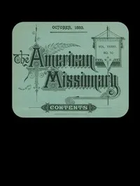The American Missionary — Volume 37, No. 10, October, 1883 cover