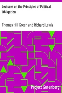 Lectures on the Principles of Political Obligation: Reprinted from Green's Philosophical Works, vol. II., with Preface by Bernard Bosanquet — Thomas Hill Green cover