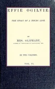 Effie Ogilvie: the story of a young life; vol. 2 cover