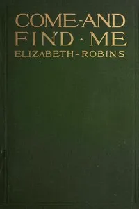 Come and Find Me — Elizabeth Robins cover