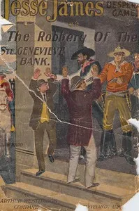 Jesse James' Desperate Game; Or, The Robbery of the Ste. Genevieve Bank cover