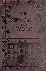 The Story of My Life and Work — Booker T. Washington cover
