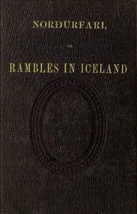 Norðurfari; or, Rambles in Iceland cover